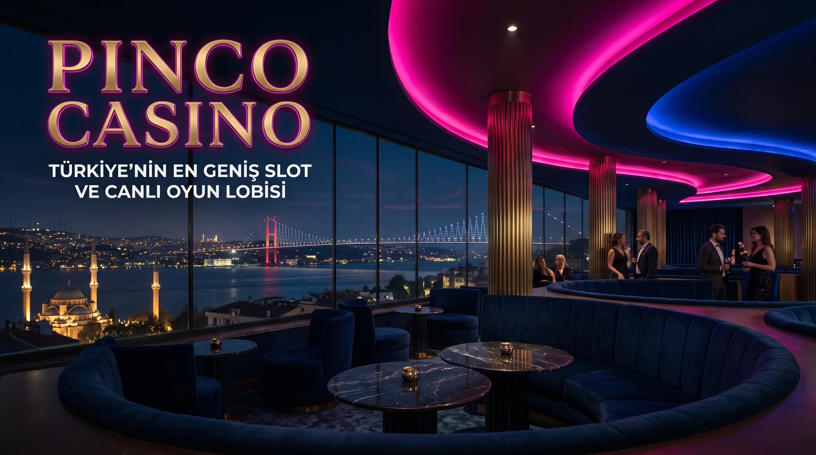 Pinco Casino Türkiye slot ve canlı oyun lobisi Boğaz manzaralı salon görseli